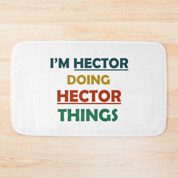 Item preview, I'm Hector Doing Hector Things Fun Personalized First Name  designed and sold by Rami Khalifah.