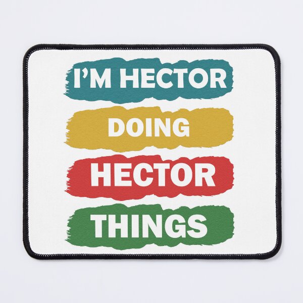Item preview, I'm Hector Doing Hector Things Fun Personalized First Name designed and sold by Rami Khalifah.