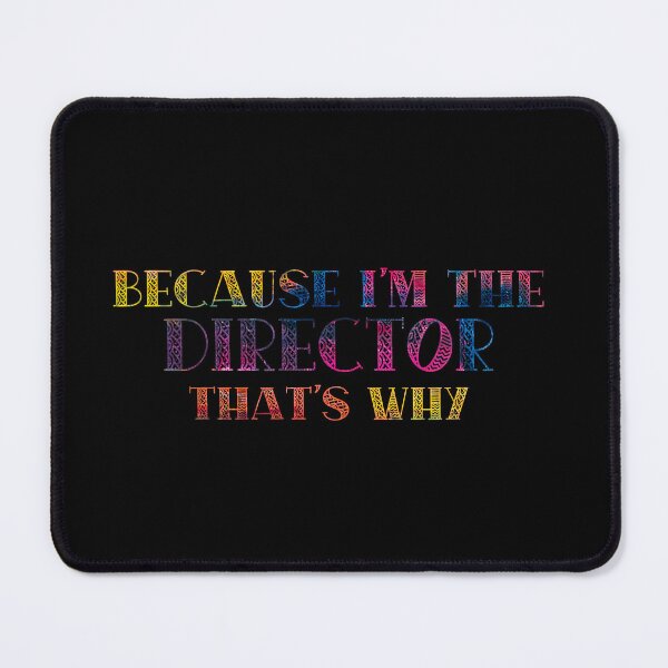 Item preview, Copy of Because I'm the Director designed and sold by Theatre Thoughts.