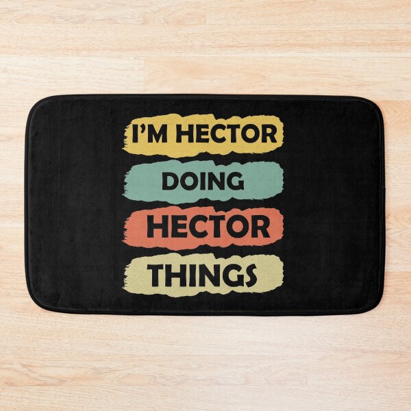 Item preview, I'm Hector Doing Hector Things Fun Personalized First Name  designed and sold by Rami Khalifah.