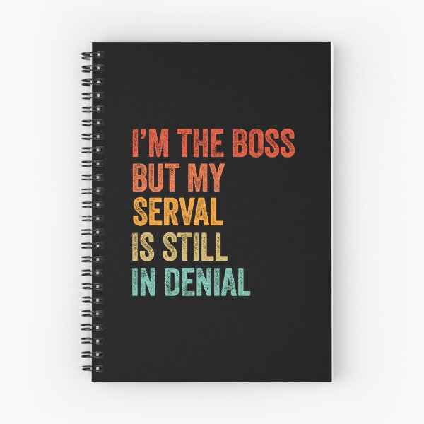 Item preview, I'm The Boss But My Serval Is Still In Denial  designed and sold by LADistrictGarb.
