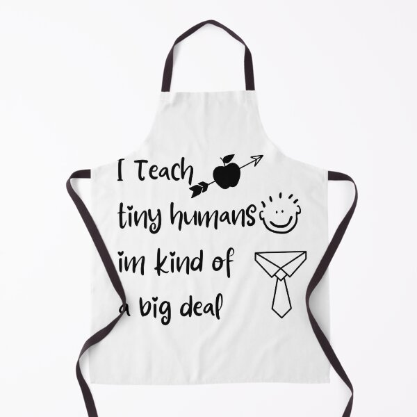 Item preview, I Teach tiny humains im kind of a big deal designed and sold by ATWAK.