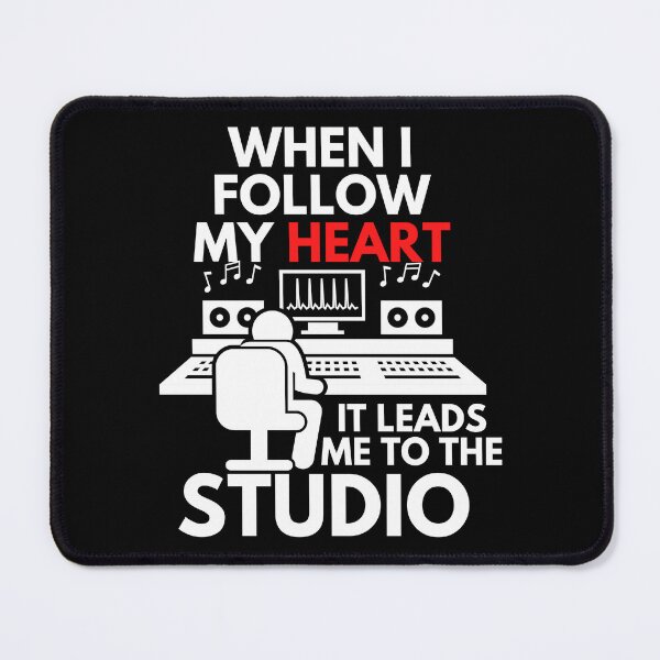 Item preview, When I Follow My Heart It Leads Me To The Studio Recording Artist Humor designed and sold by EllConApparel.