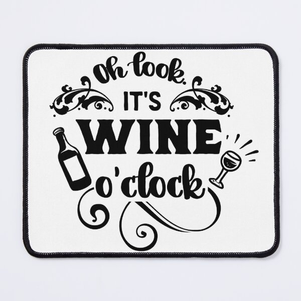 Item preview, Wine o'clock funny quote designed and sold by Catalina2202.