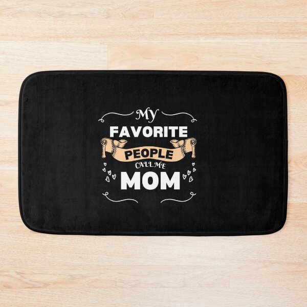 Item preview, My Favorite People Call Me Mom, mothers day, best mom,  designed and sold by oufa.