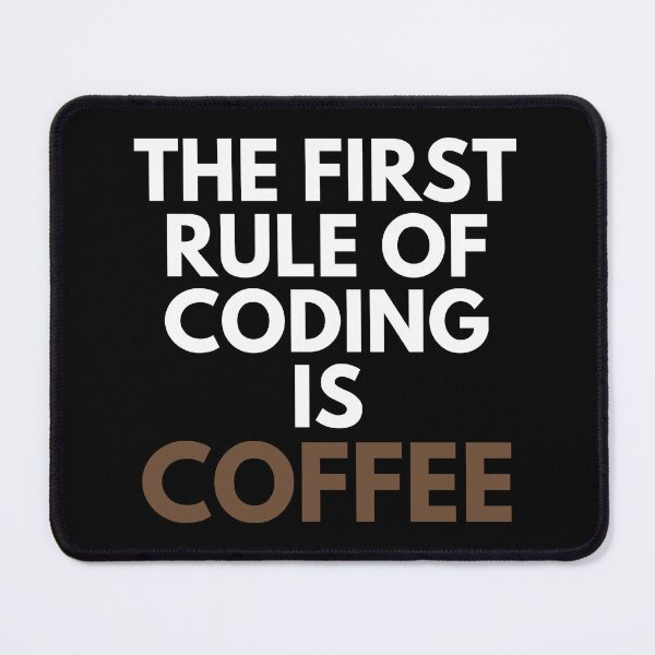 Item preview, The First Rule Of Coding Is Coffee designed and sold by EllConApparel.