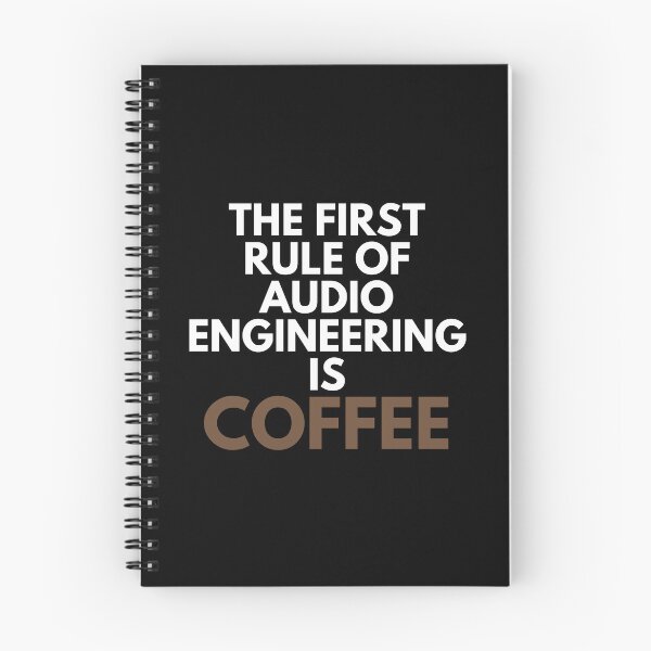 Item preview, The First Rule Of Audio Engineering Is Coffee Mixing Vocals Humor designed and sold by EllConApparel.