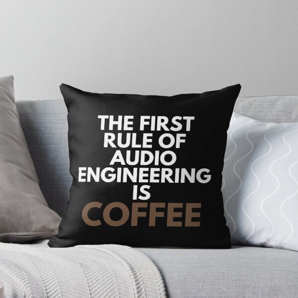 Item preview, The First Rule Of Audio Engineering Is Coffee Mixing Vocals Humor designed and sold by EllConApparel.