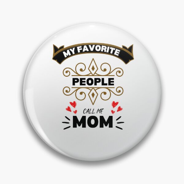 Item preview, My Favorite People Call Me Mom, mothers day, best mom,  designed and sold by oufa.