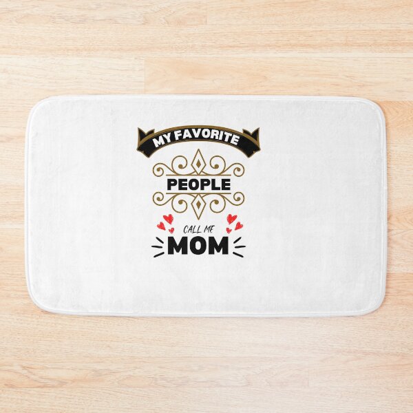 Item preview, My Favorite People Call Me Mom, mothers day, best mom,  designed and sold by oufa.