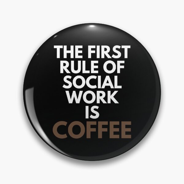 Item preview, The First Rule Of Social Work Is Coffee Helping Funny designed and sold by EllConApparel.