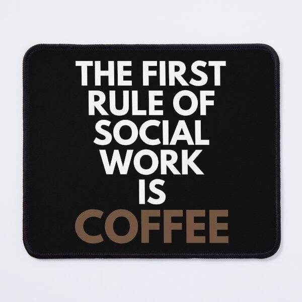 Item preview, The First Rule Of Social Work Is Coffee Helping Funny designed and sold by EllConApparel.