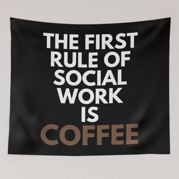 Item preview, The First Rule Of Social Work Is Coffee Helping Funny designed and sold by EllConApparel.