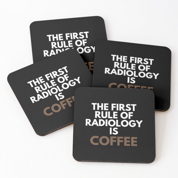 Item preview, The First Rule Of Radiology Is Coffee Science Humor designed and sold by EllConApparel.