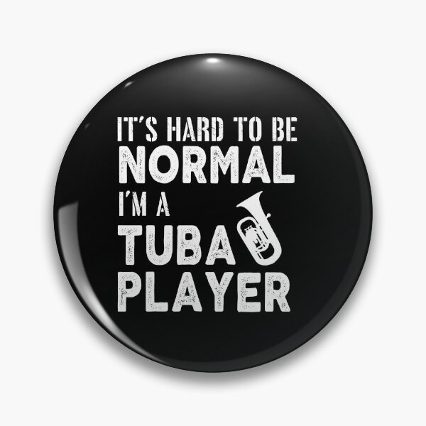Item preview, Tuba Player Gift, it's hard to be normal I'm a tuba player Birthday Gifts Tubaist Funny Musician  Band Gift  Funny Rude Offensive saying, designed and sold by joygift369.