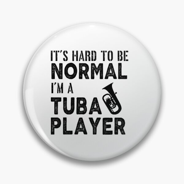 Item preview, Tuba Player Gift, it's hard to be normal I'm a tuba player Birthday Gifts Tubaist Funny Musician  Band Gift  Funny Rude Offensive saying, designed and sold by joygift369.