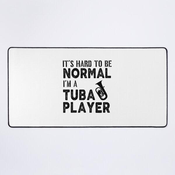 Item preview, Tuba Player Gift, it's hard to be normal I'm a tuba player Birthday Gifts Tubaist Funny Musician  Band Gift  Funny Rude Offensive saying, designed and sold by joygift369.