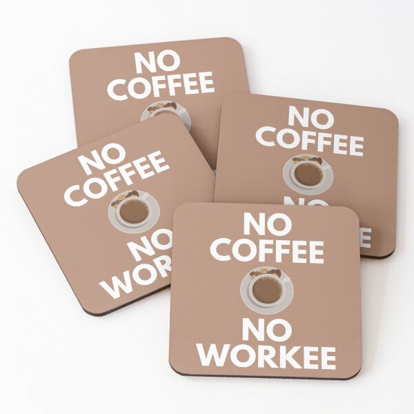 Item preview, No Coffee No Workee Caffeine Drinking Sarcasm designed and sold by EllConApparel.