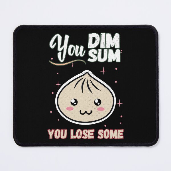 Item preview, You Dim Sum You Lose Some designed and sold by foramelie.