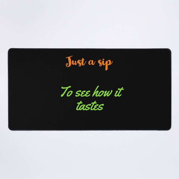 Item preview, Just a sip, to see how it tastes designed and sold by Jho251981.