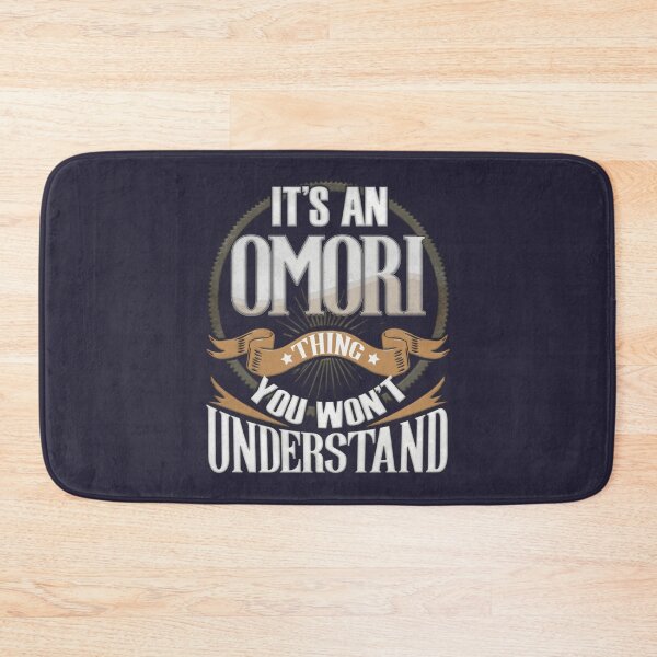 Item preview, Omori Name -   It_s An Omori You Won_t Understand Family Surname Omori Name designed and sold by Windhdesigns.