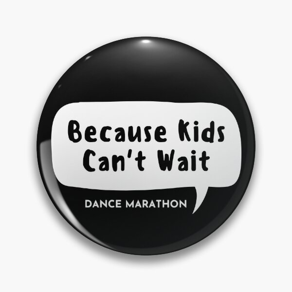 Item preview, Because Kids Can't Wait designed and sold by St. Ambrose  Dance Marathon.