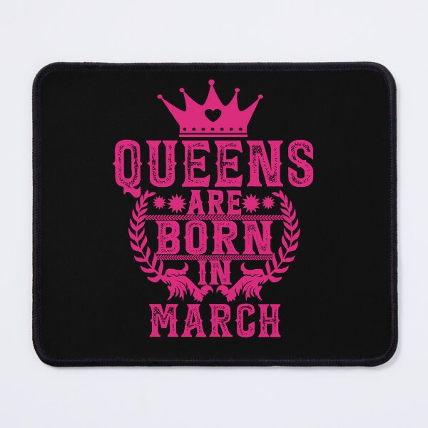 Item preview, Queens Are Born In March designed and sold by GuwdTCo.