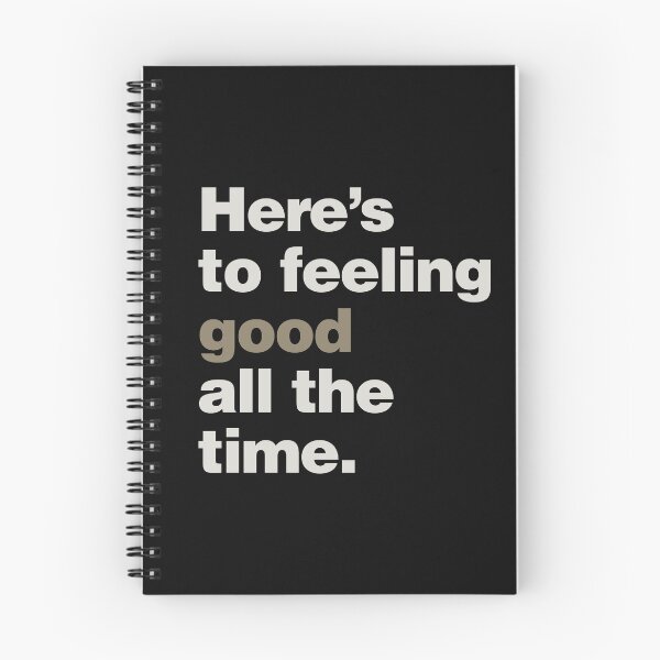 Item preview, Here's to Feeling Good All the Time designed and sold by lobstershorts.