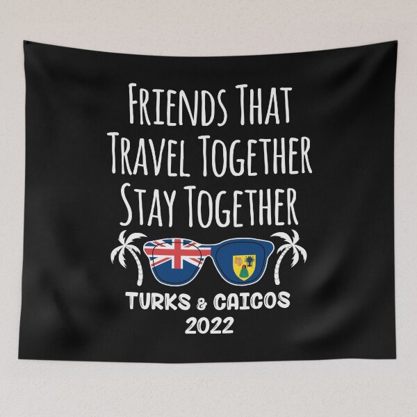 Item preview, Friends That Travel Turks and Caicos Girls Trip 2022 graphic designed and sold by jakehughes2015.