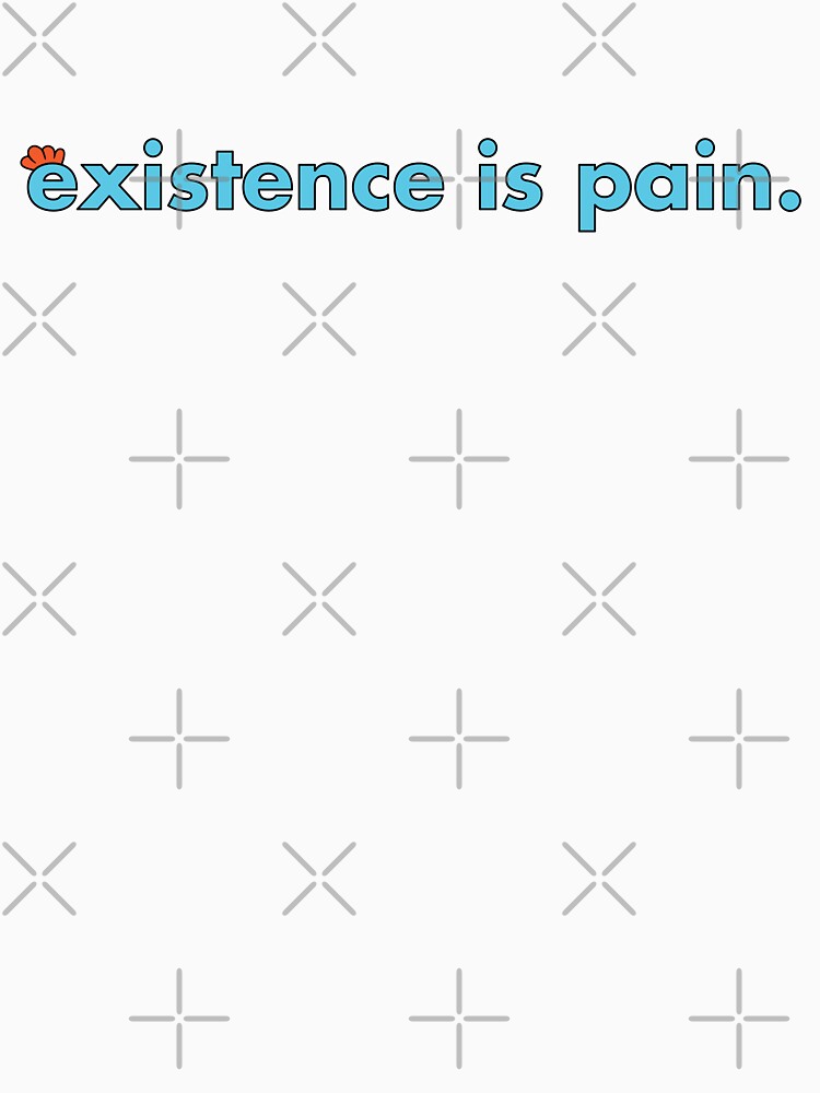 Existence is Pain by muskitt
