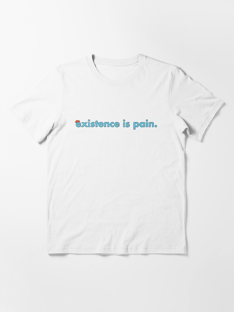 Alternate view of Existence is Pain Essential T-Shirt