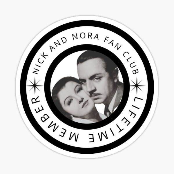 Item preview, Nick and Nora Fan Club LIFETIME MEMBER designed and sold by ShesGoneMad.