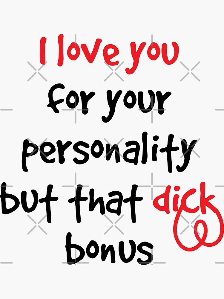 I Love You for Your Personality But That Is a Really Nice Bonus!: Funny Valentine's Day Gifts for Him | I Love You Birthday Card Alternative for Husband - Boyfriend - Fiance [Book]