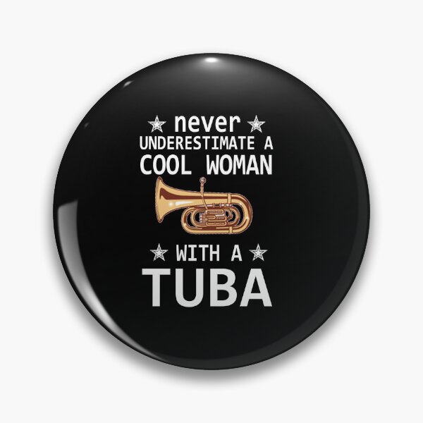 Item preview, Tuba Player Gift, never underestimate a cool woman with a tuba Tubaist Funny Musician  Band Gift  Funny Rude Offensive saying, designed and sold by joygift369.