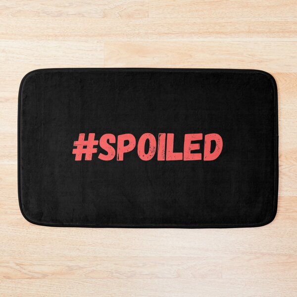 Item preview, #Spoiled side of the Spoiled / Broke matching designs designed and sold by appareltolove.
