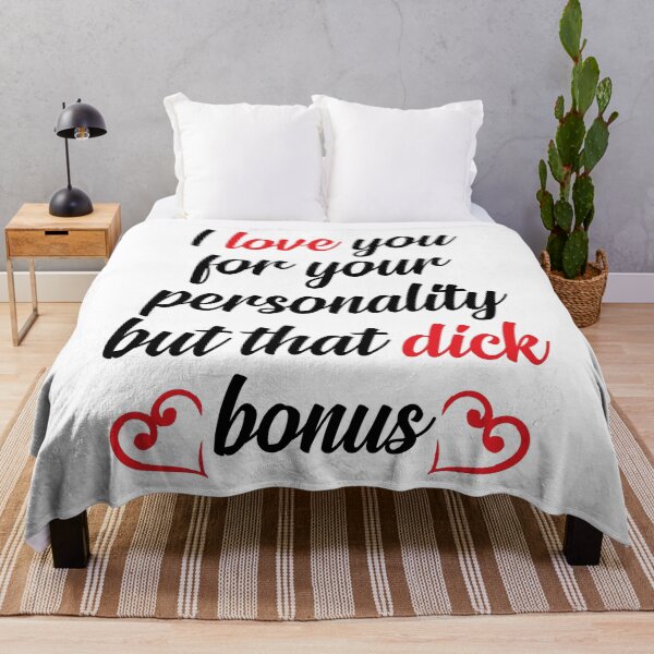 Item preview, Valentines Day I Love You For Your Personality But That Dick Is A Huge Bonus Funny Gift For Him designed and sold by Shop signer.
