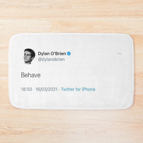 Item preview, dylan o’brien behave tweet designed and sold by CARLA9Z.