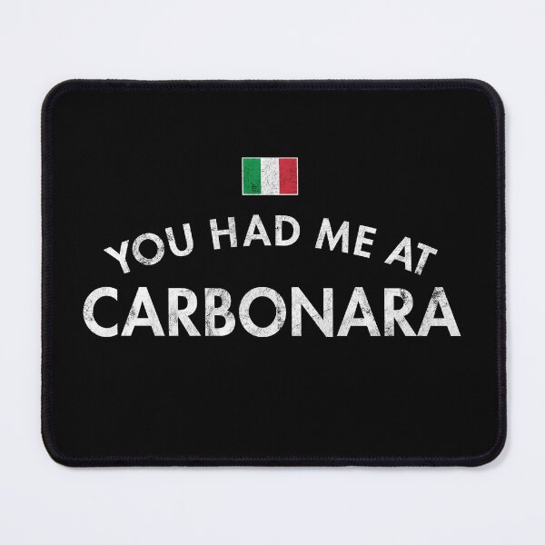 Item preview, You Had Me At Carbonara designed and sold by twHistory.