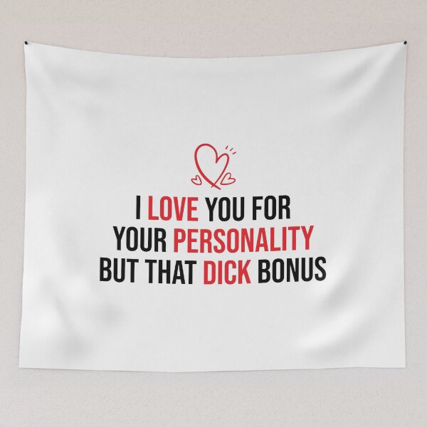 Item preview, Valentines Day I Love You For Your Personality But That Dick Is A Huge Bonus Funny Gift For Husband designed and sold by Shop signer.