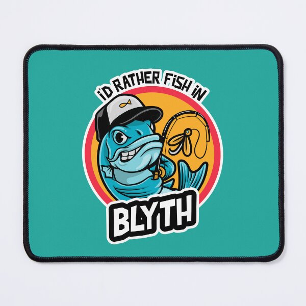 Item preview, I'd Rather Fish in Blyth designed and sold by MerchByCraig.