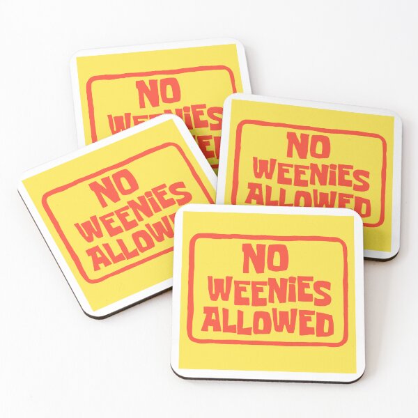 Item preview, No Weenies Allowed designed and sold by Makattack99.