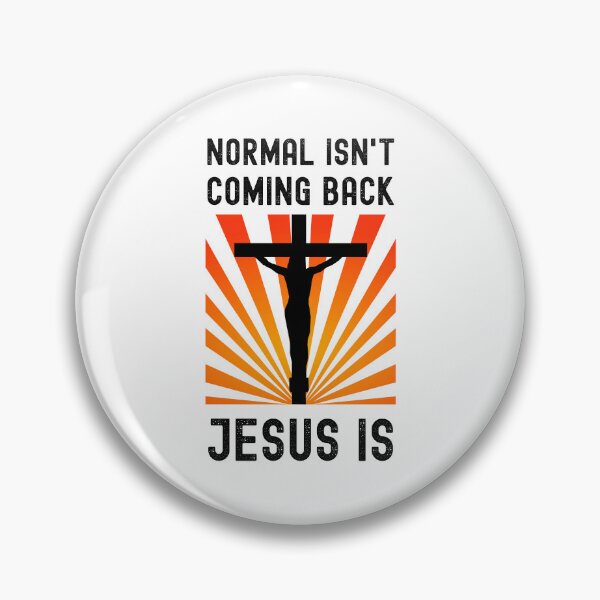Item preview, Normal Isn't Coming Back Jesus Is designed and sold by appareltolove.