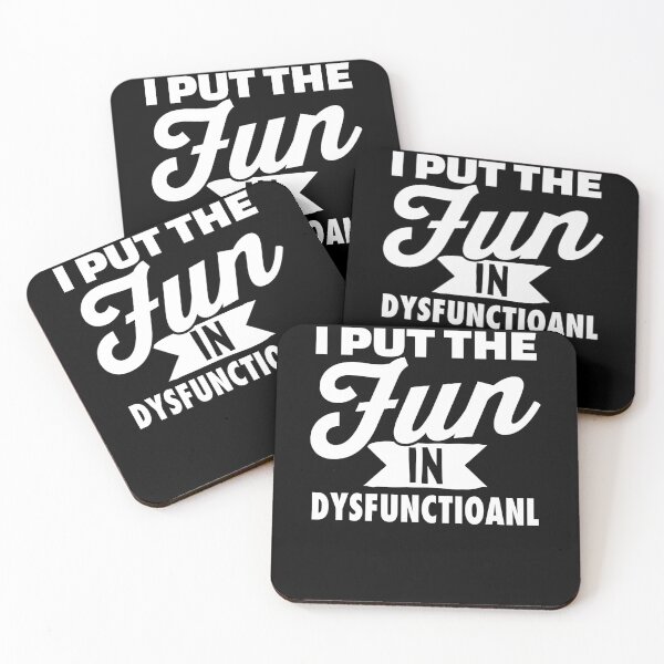 Item preview, I Put the Fun in Dysfunctional funny pun designed and sold by clintoss.