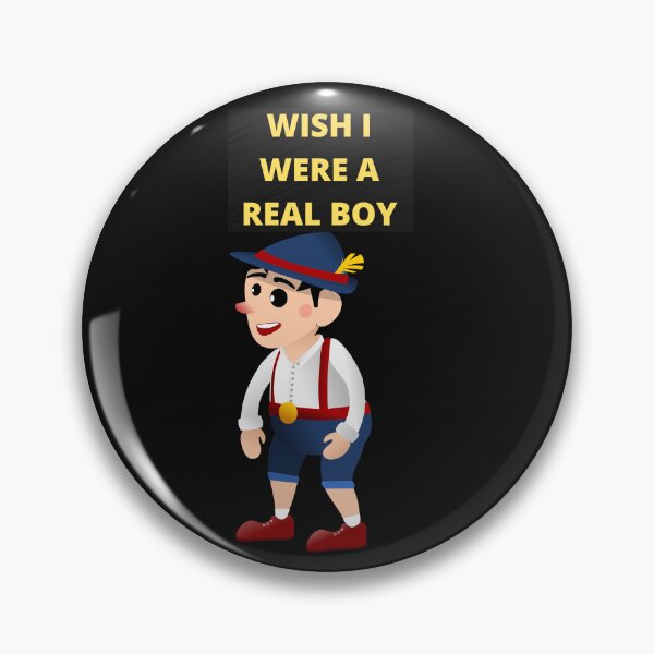 Item preview, WISH I WERE A REAL BOY designed and sold by Highhocreations.