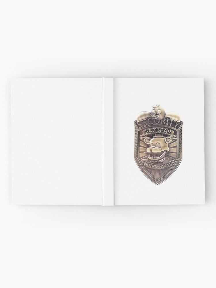 FNAF Security Badge Hardcover Journal for Sale by blinkgirlie