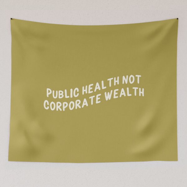 Item preview, Public Health Not Corporate Wealth, Epidemiology Saying designed and sold by Artestygraphic.