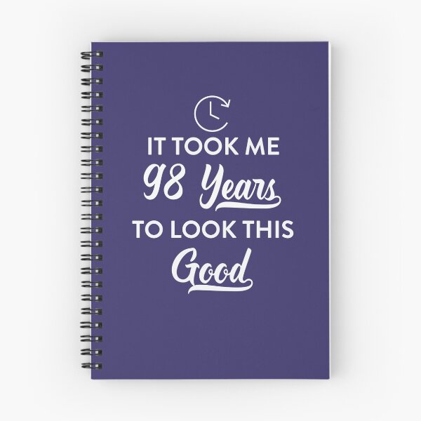 Item preview, Took 98 Years Look This Good  designed and sold by AlwaysAwesome.