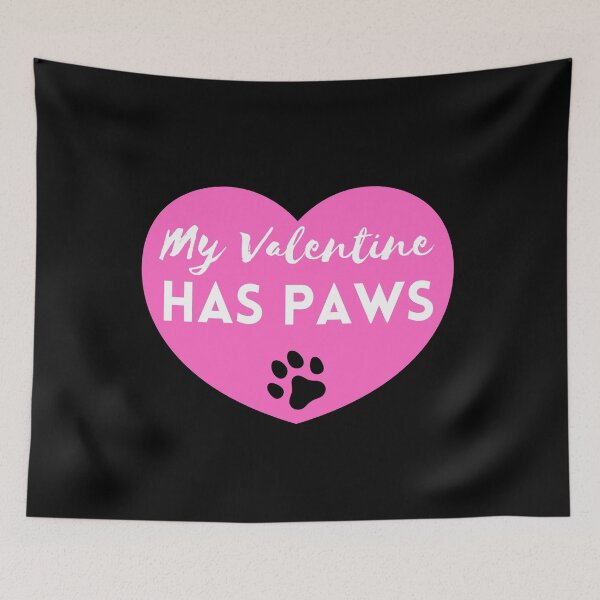 Item preview, My Valentine Has Paws designed and sold by TeePartyHost.