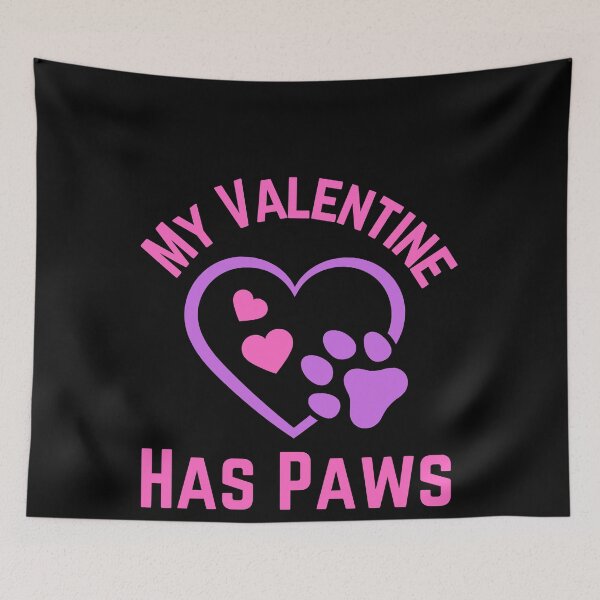 Item preview, My Valentine Has Paws designed and sold by TeePartyHost.