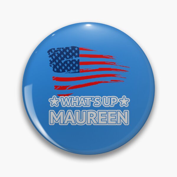 Item preview, What's Up Maureen designed and sold by Jackpot777.